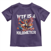 Funny 4th Of July WTF Is A Kilometer Toddler T Shirt USA Meme Founding Father Patriotic - Wonder Print Shop