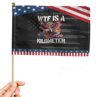 Funny 4th Of July WTF Is A Kilometer Patriotic Handheld Flag USA Meme Founding Father