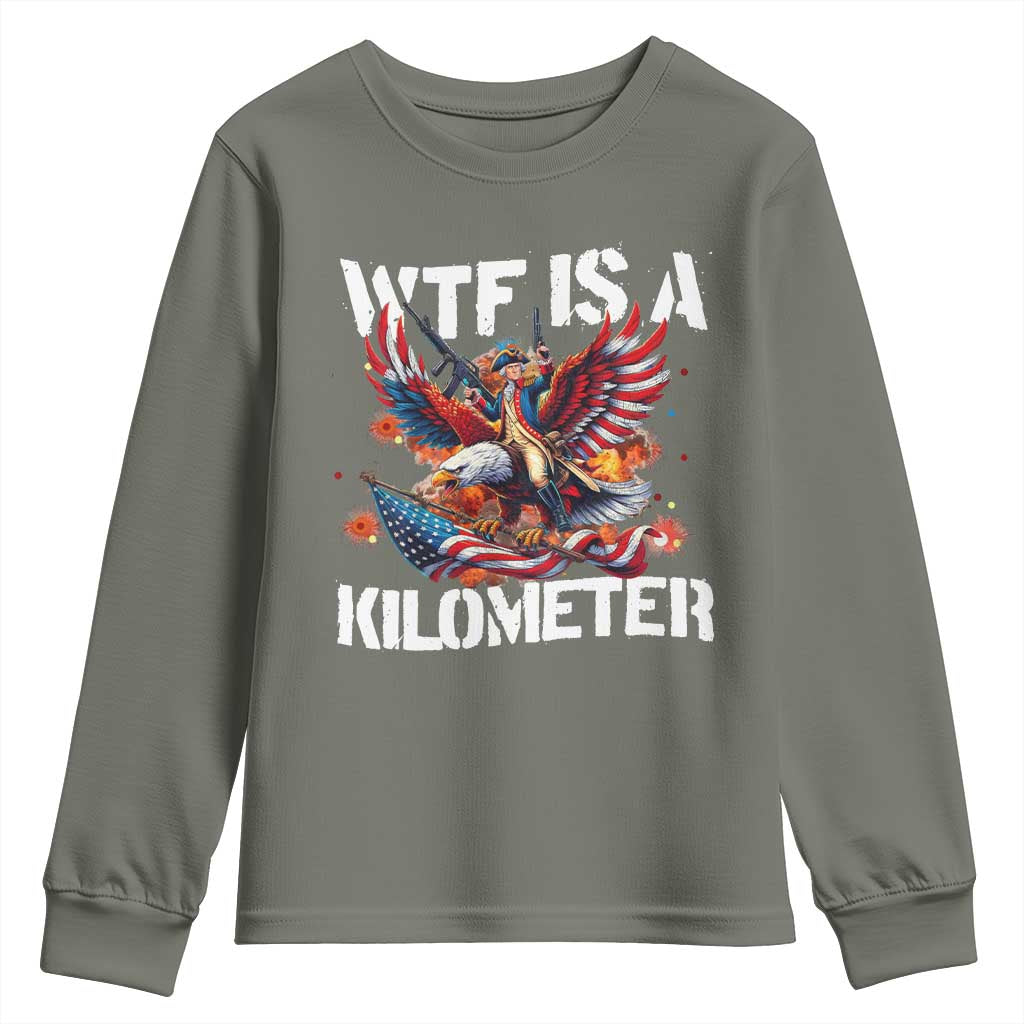 Funny 4th Of July WTF Is A Kilometer Youth Sweatshirt USA Meme Founding Father Patriotic - Wonder Print Shop