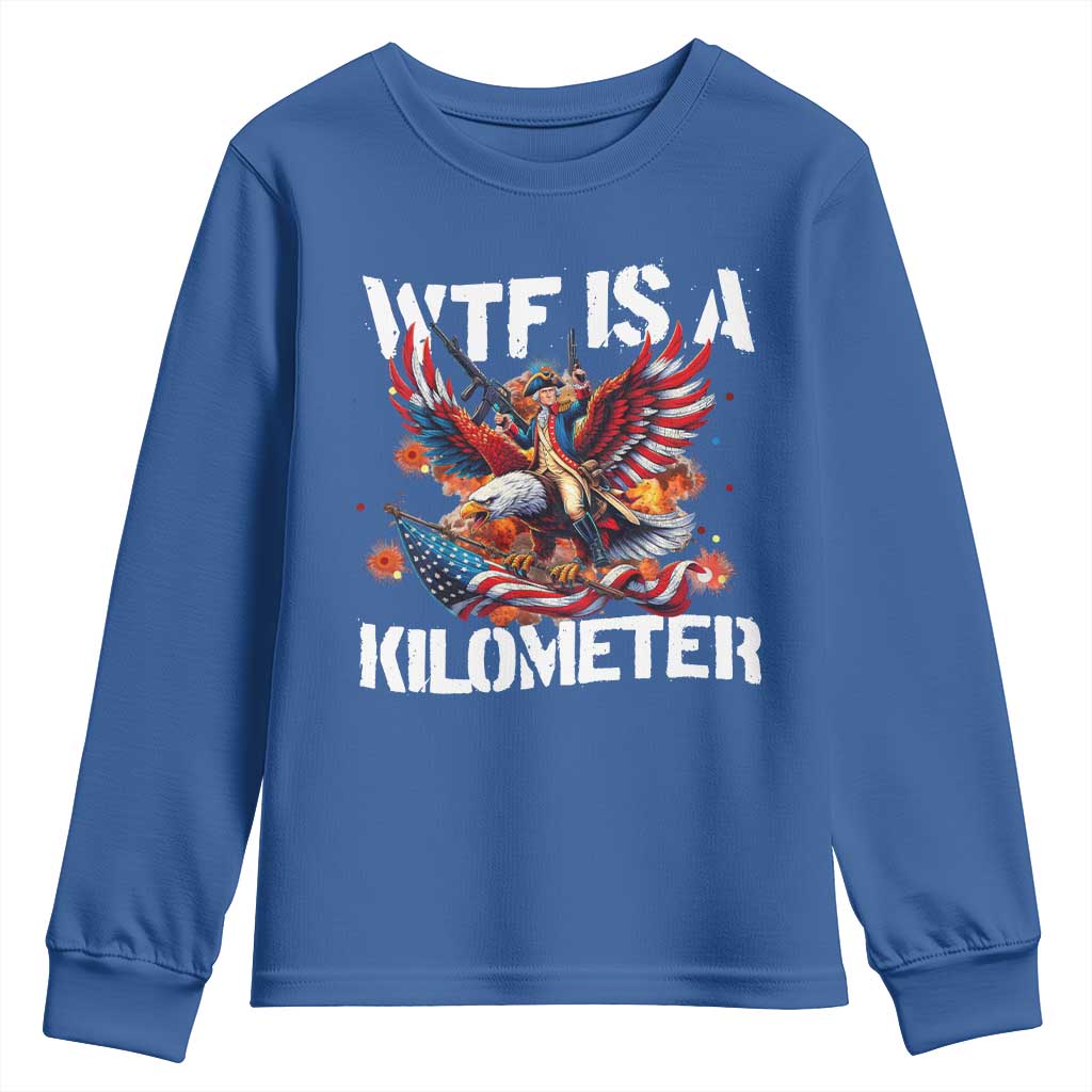 Funny 4th Of July WTF Is A Kilometer Youth Sweatshirt USA Meme Founding Father Patriotic - Wonder Print Shop