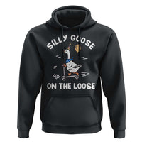 Funny Silly Goose Hoodie Goose On The Loose Animal Humor