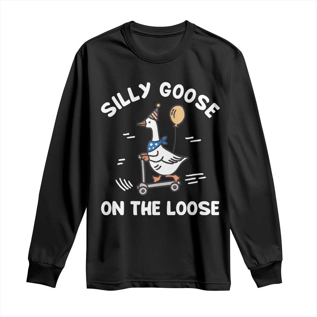 Funny Silly Goose Long Sleeve Shirt Goose On The Loose Animal Humor