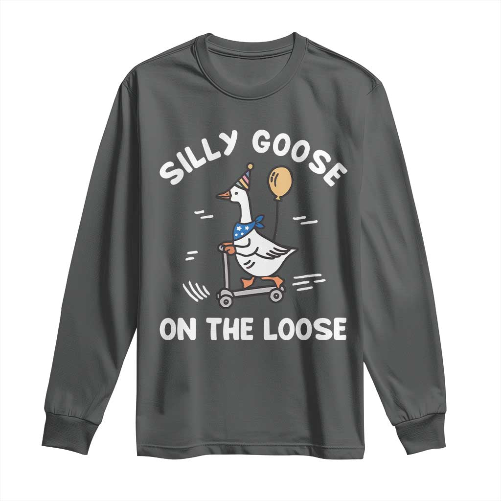 Funny Silly Goose Long Sleeve Shirt Goose On The Loose Animal Humor