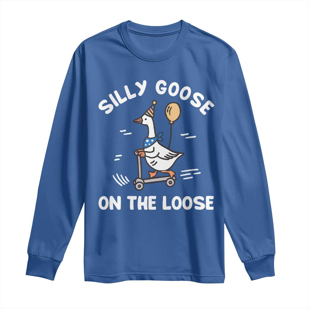 Funny Silly Goose Long Sleeve Shirt Goose On The Loose Animal Humor