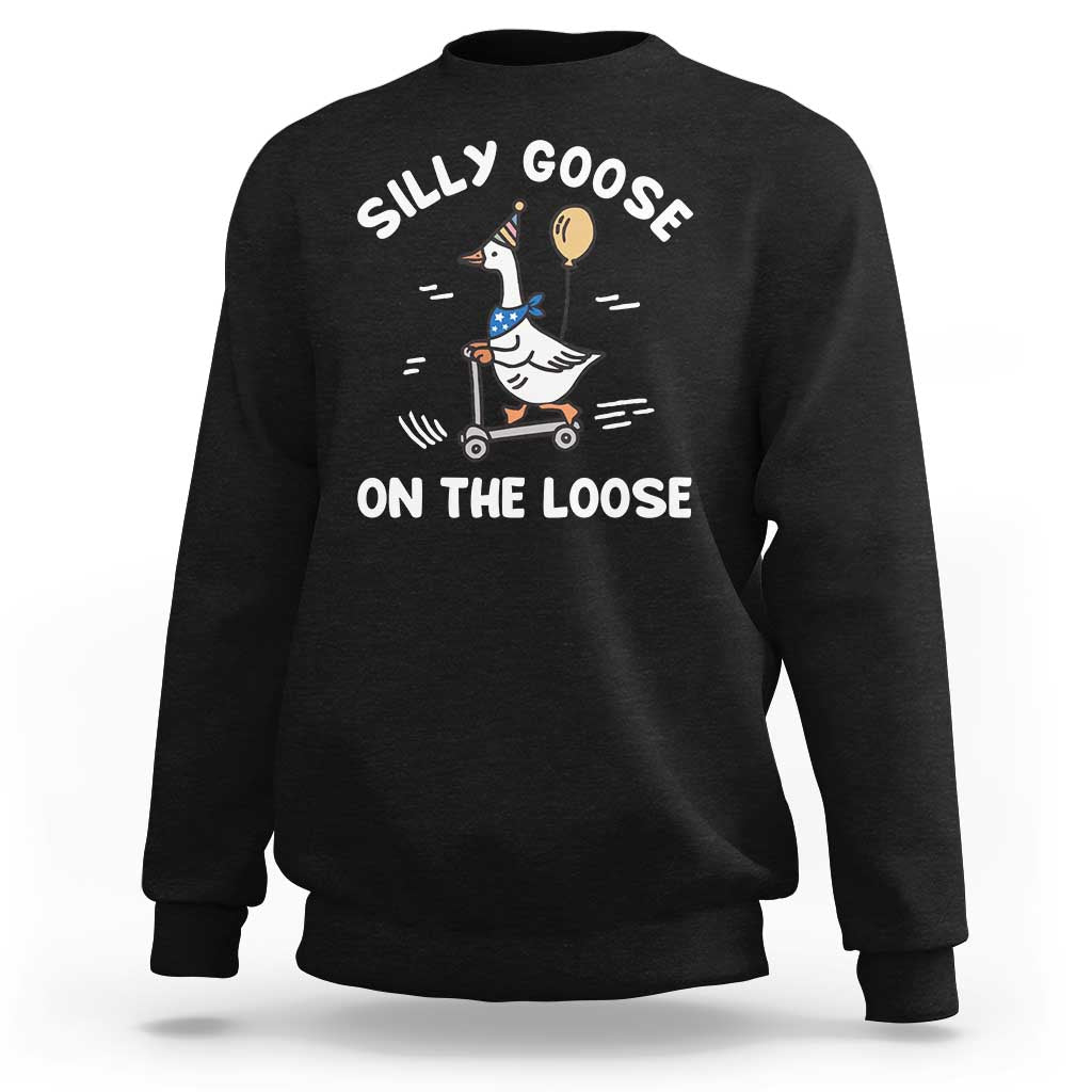 Funny Silly Goose Sweatshirt Goose On The Loose Animal Humor