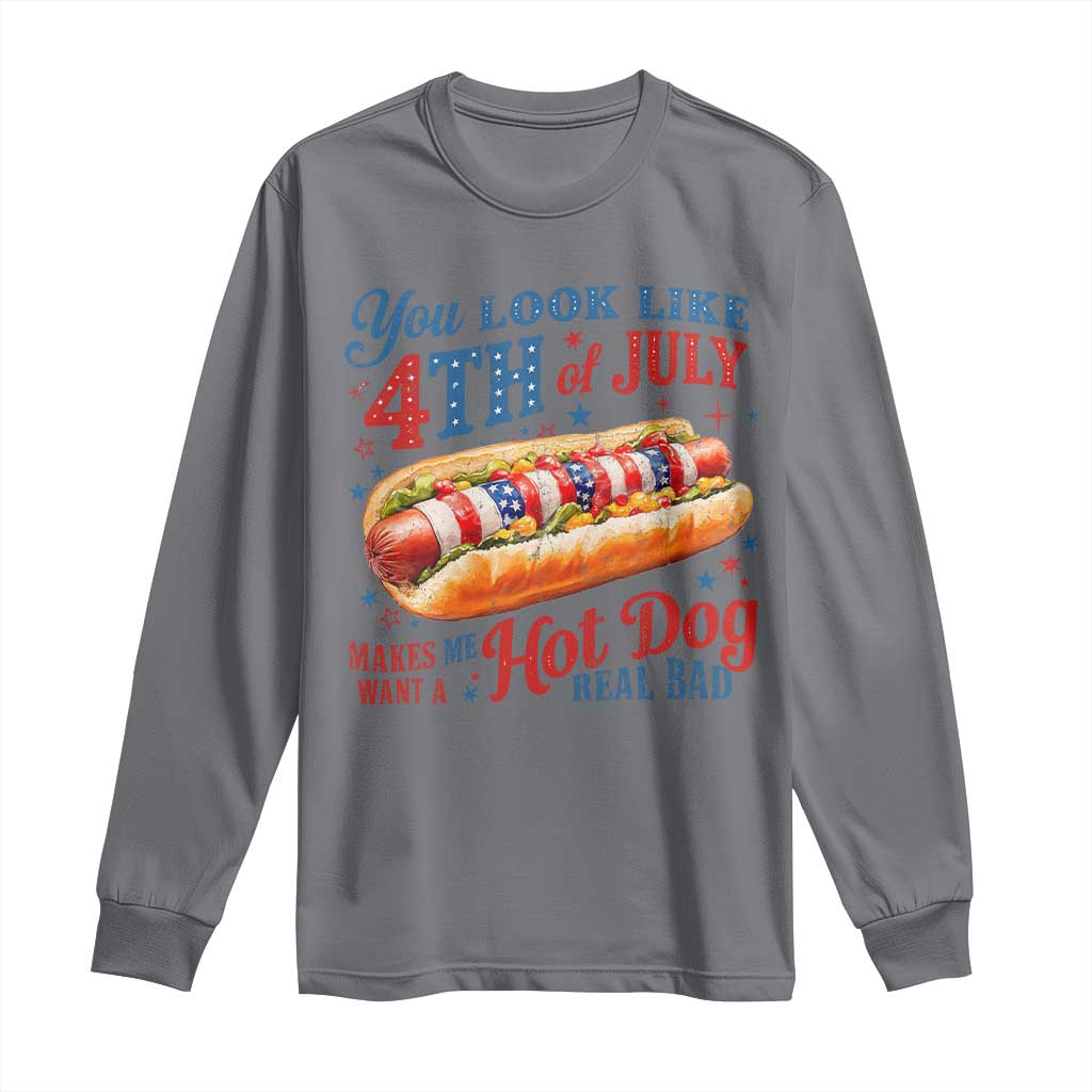 You Look Like 4th of July Hot Dog Long Sleeve Shirt Funny Patriotic Food Meme - Wonder Print Shop