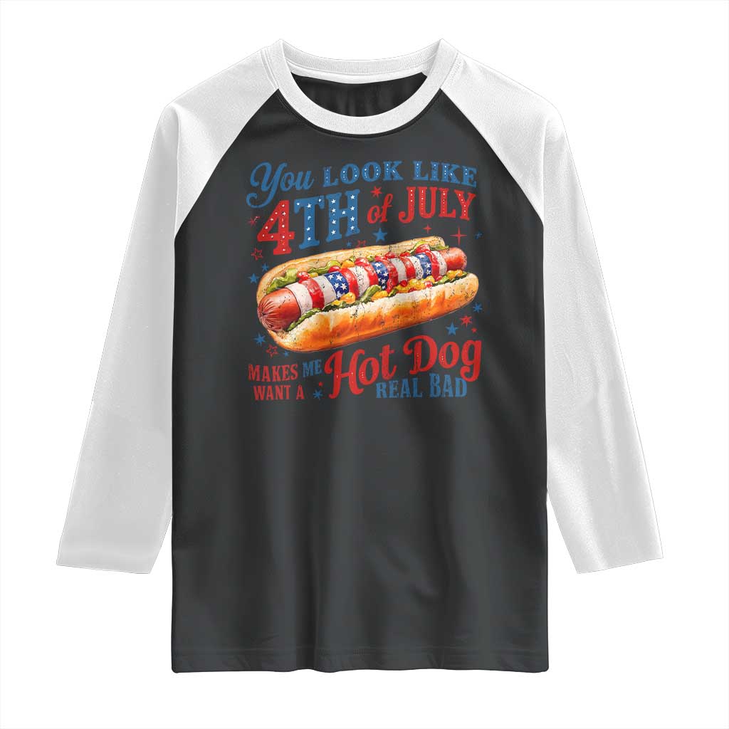 You Look Like 4th of July Hot Dog Raglan Shirt Funny Patriotic Food Meme - Wonder Print Shop