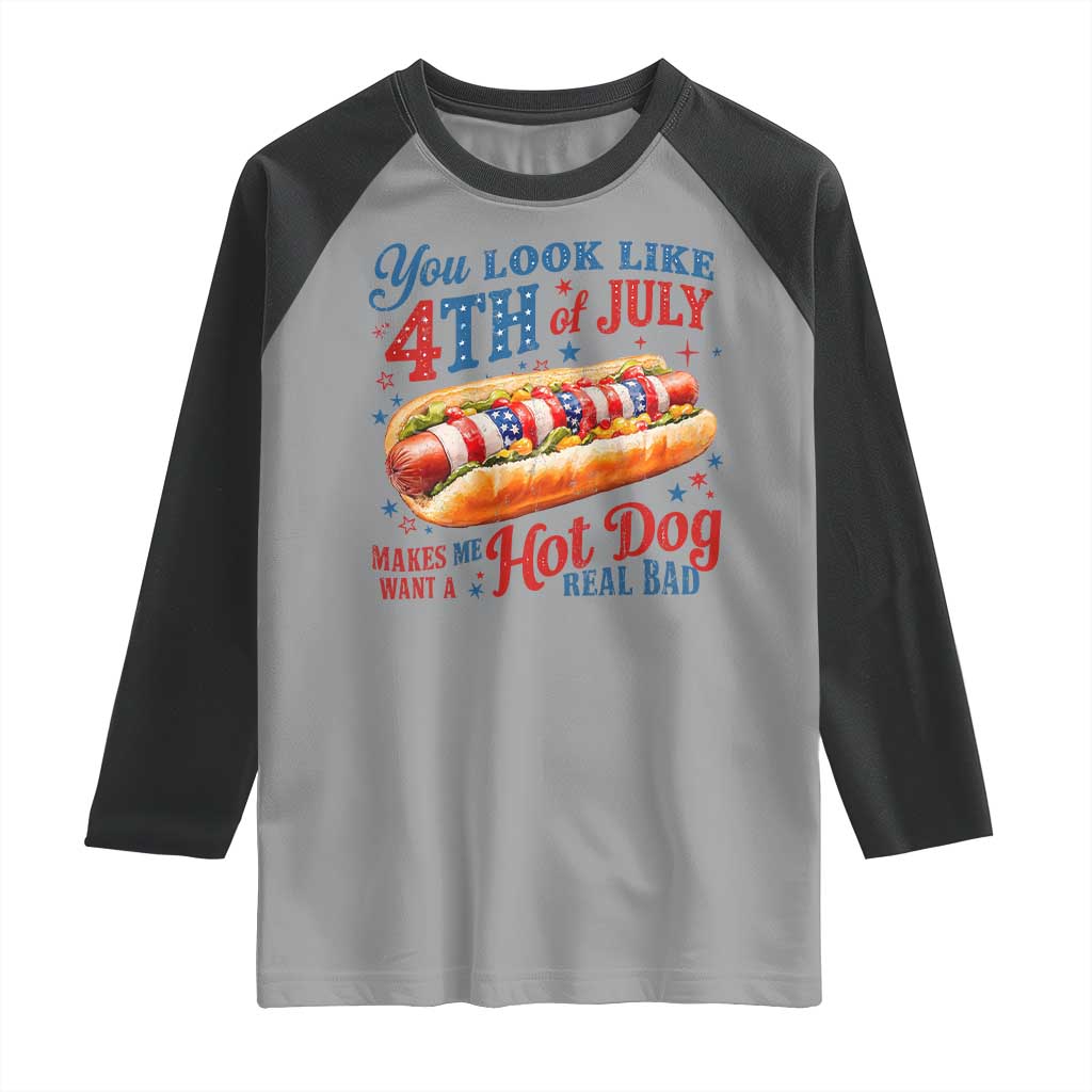 You Look Like 4th of July Hot Dog Raglan Shirt Funny Patriotic Food Meme - Wonder Print Shop