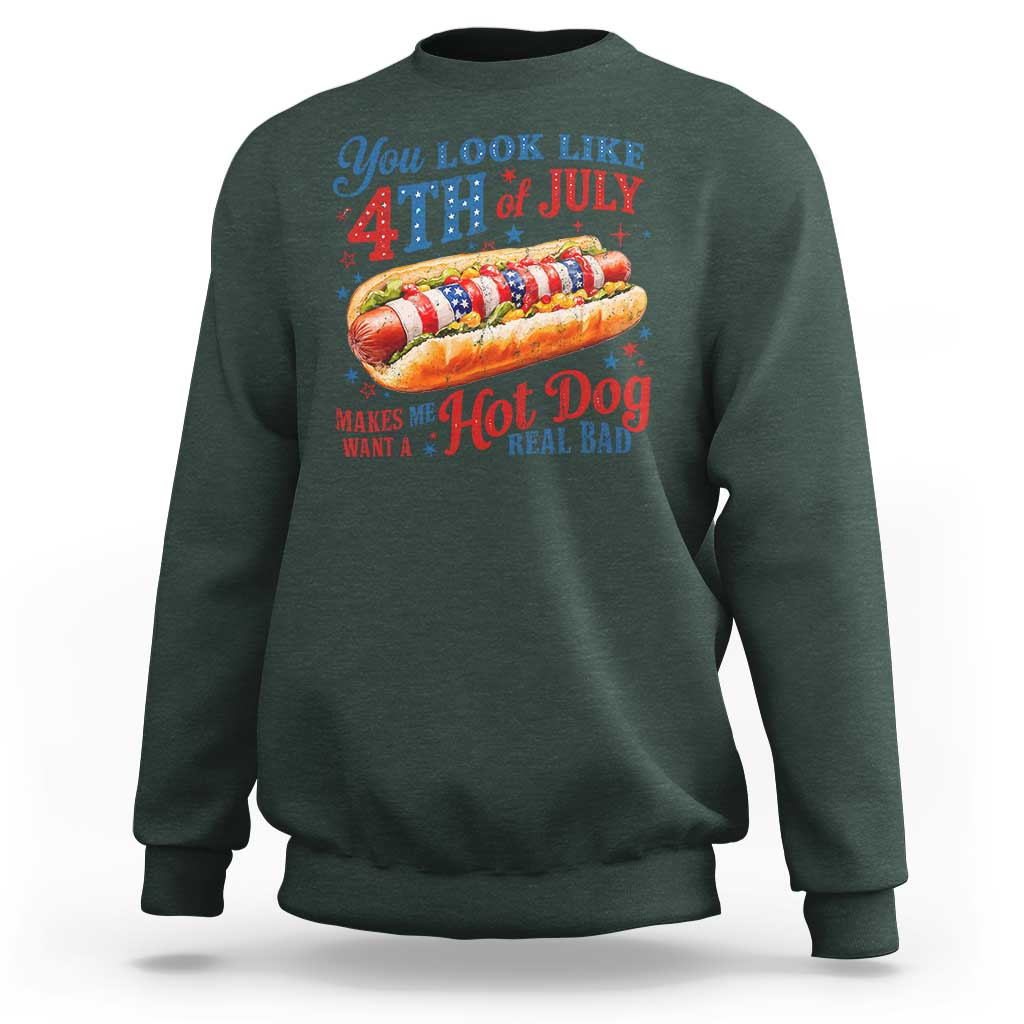 You Look Like 4th of July Hot Dog Sweatshirt Funny Patriotic Food Meme - Wonder Print Shop
