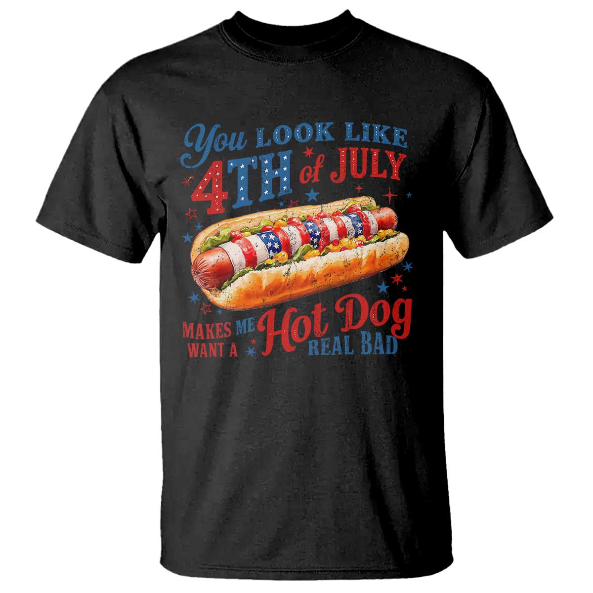 You Look Like 4th of July Hot Dog T Shirt Funny Patriotic Food Meme - Wonder Print Shop