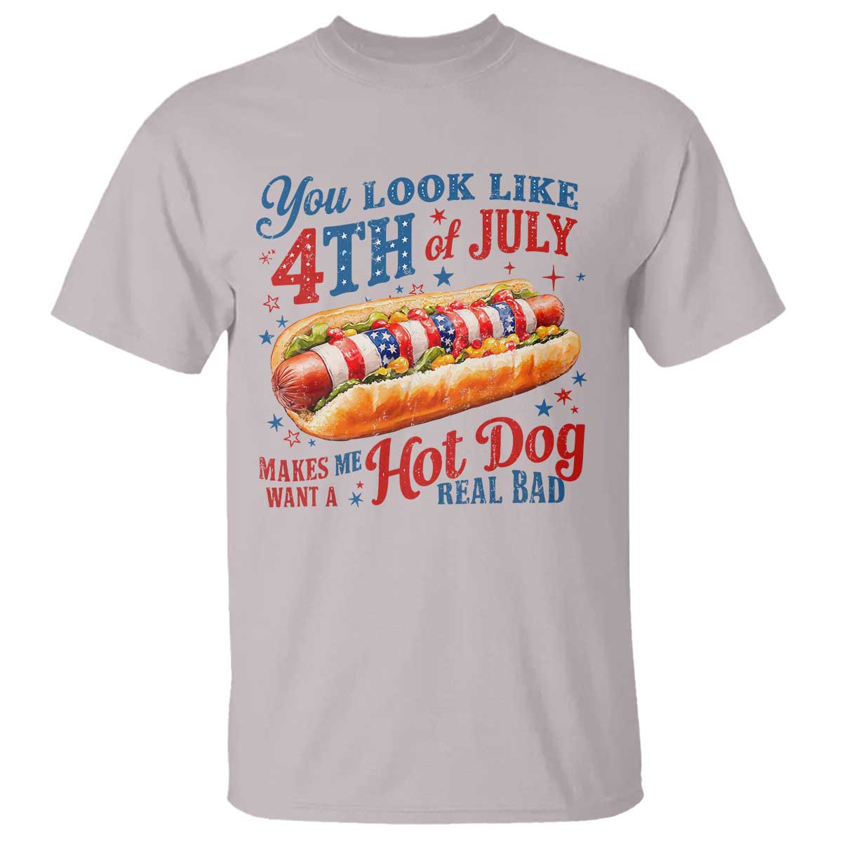 You Look Like 4th of July Hot Dog T Shirt Funny Patriotic Food Meme - Wonder Print Shop