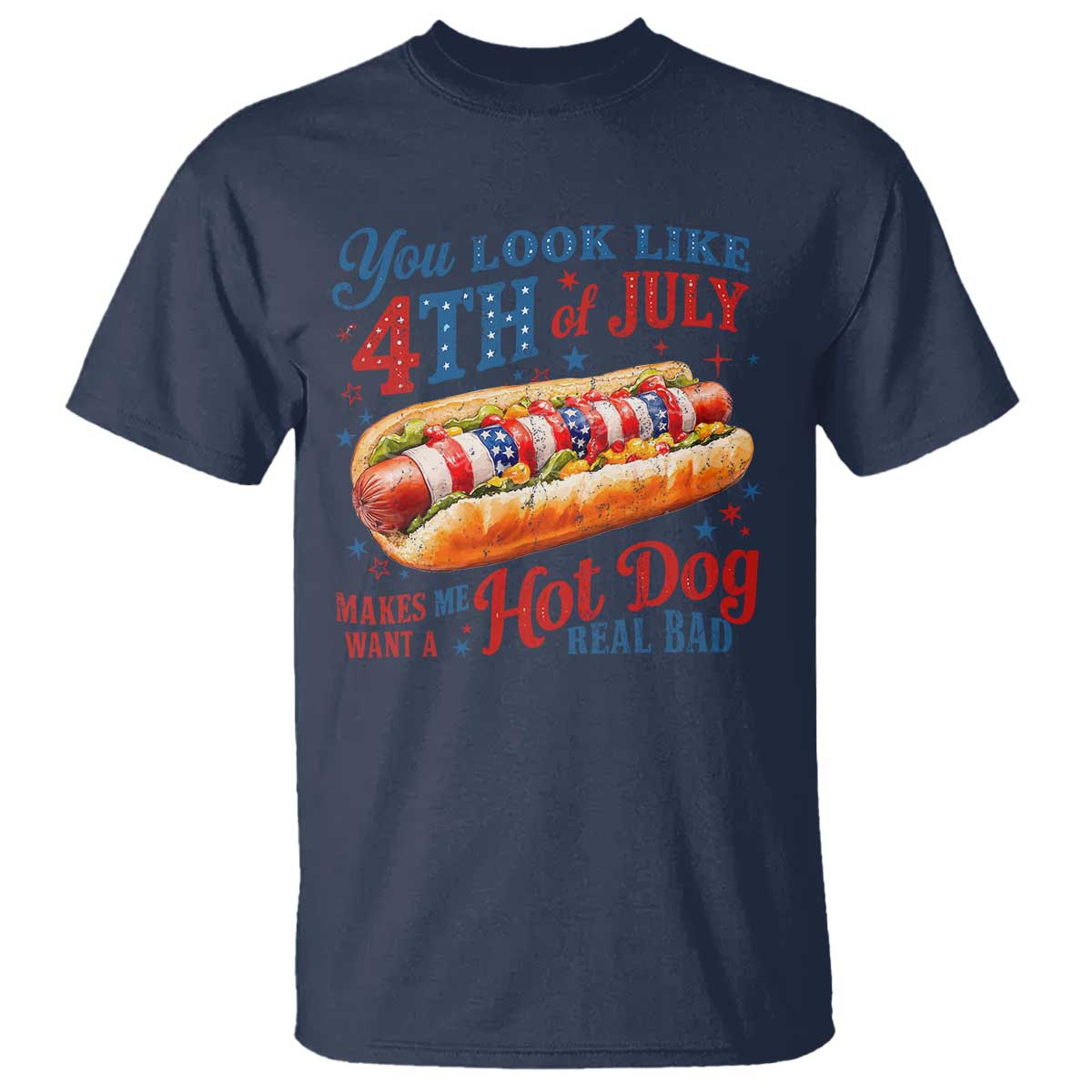 You Look Like 4th of July Hot Dog T Shirt Funny Patriotic Food Meme - Wonder Print Shop