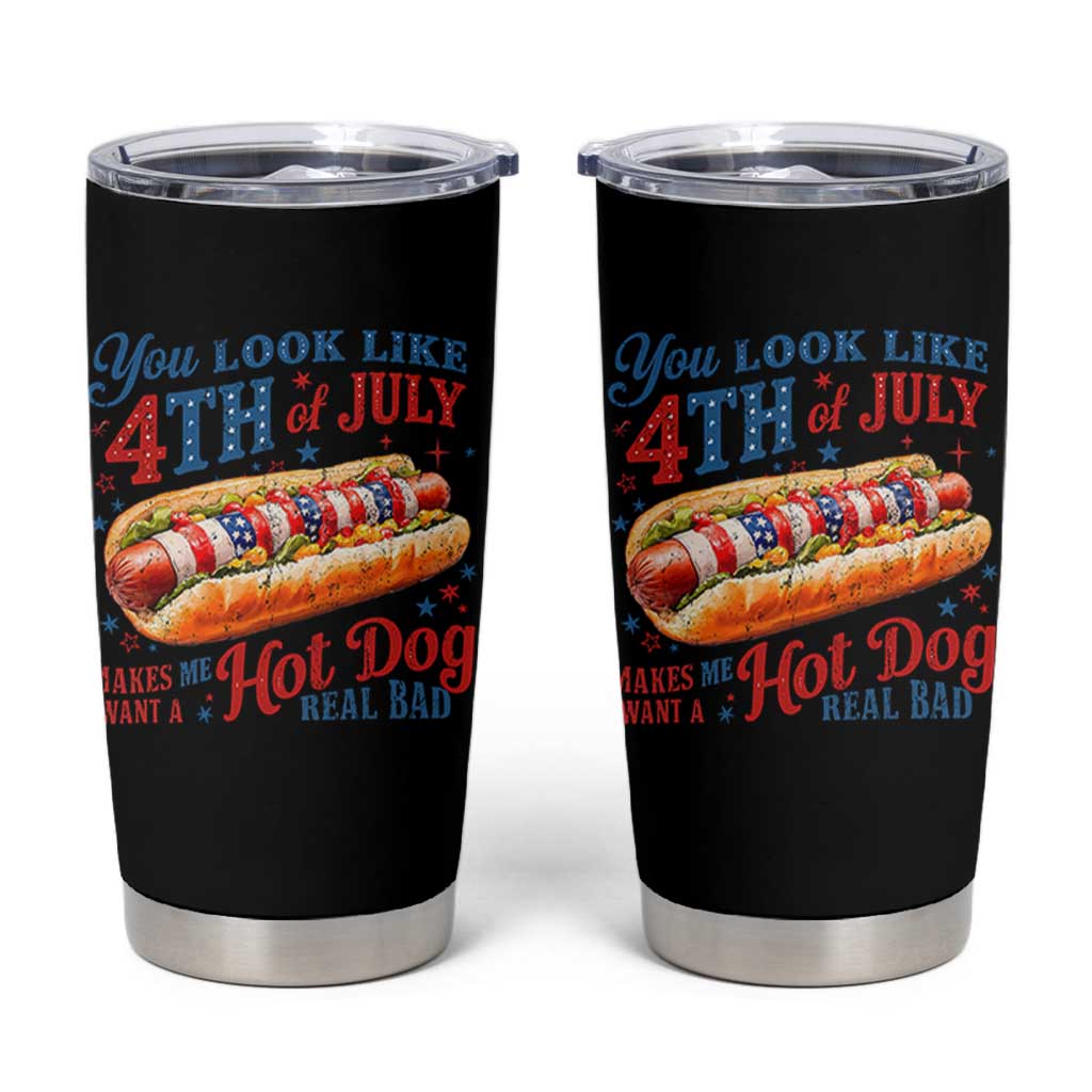 You Look Like 4th of July Hot Dog Tumbler Cup Funny Patriotic Food Meme - Wonder Print Shop