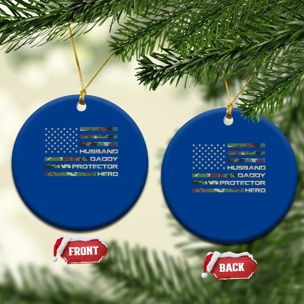 Husband Daddy Protector Hero Ceramic Ornament Camo American Flag Fathers Day Gifts For Husband Hubby Dad