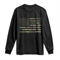 Husband Daddy Protector Hero Long Sleeve Shirt Camo American Flag Fathers Day Gifts For Husband Hubby Dad