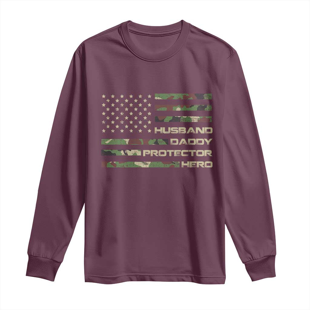 Husband Daddy Protector Hero Long Sleeve Shirt Camo American Flag Fathers Day Gifts For Husband Hubby Dad