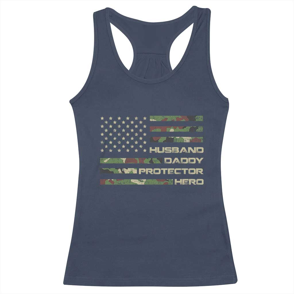 Husband Daddy Protector Hero Racerback Tank Top Camo American Flag Fathers Day Gifts For Husband Hubby Dad