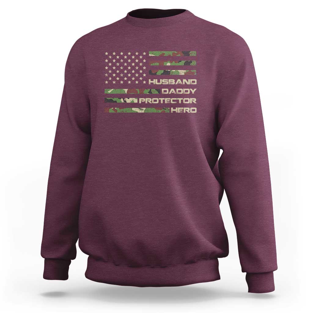 Husband Daddy Protector Hero Sweatshirt Camo American Flag Fathers Day Gifts For Husband Hubby Dad