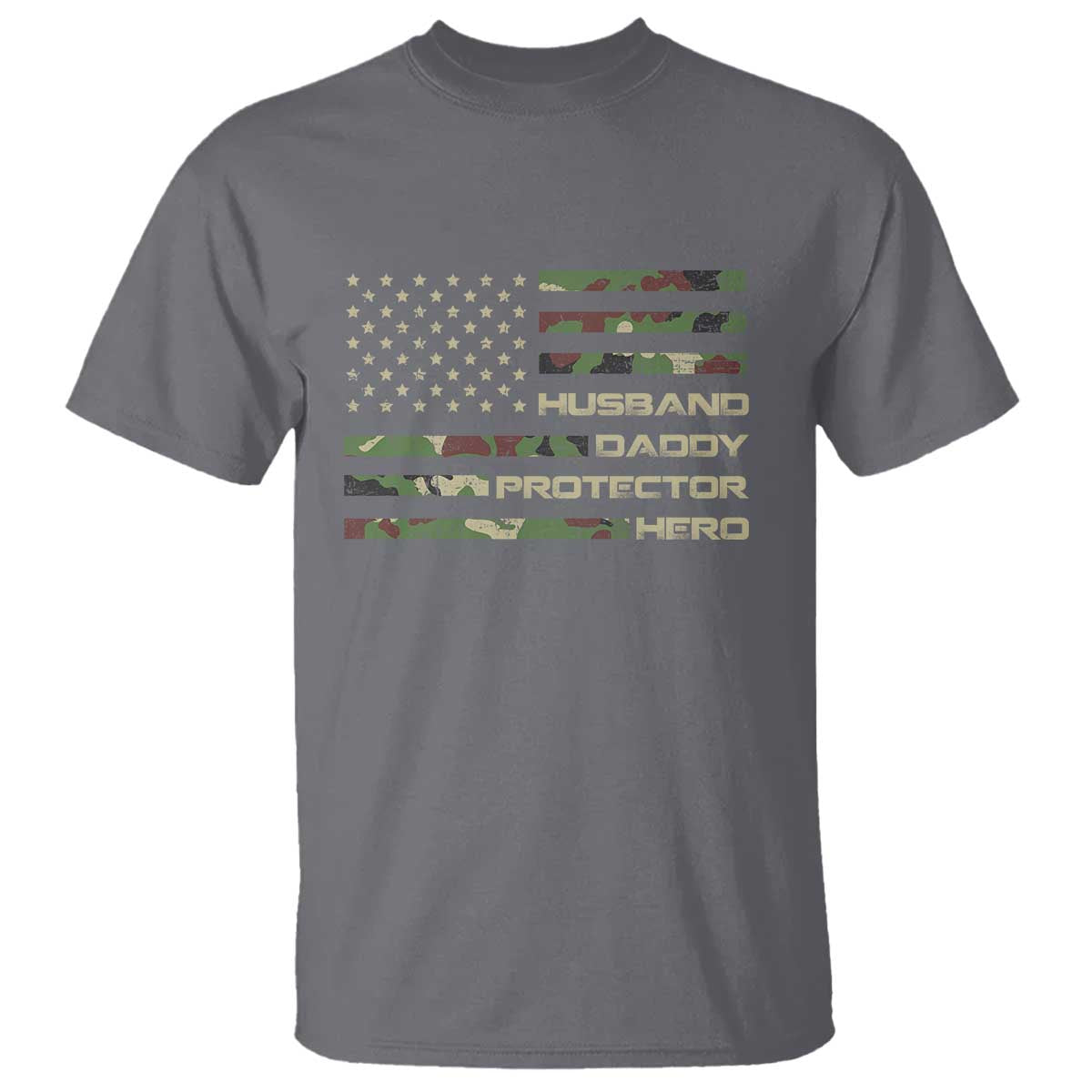 Husband Daddy Protector Hero T Shirt Camo American Flag Fathers Day Gifts For Husband Hubby Dad