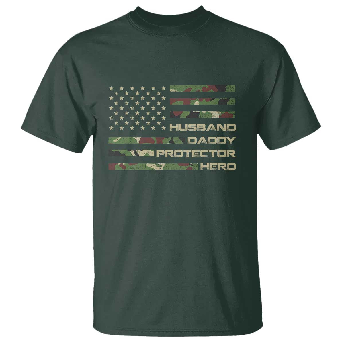 Husband Daddy Protector Hero T Shirt Camo American Flag Fathers Day Gifts For Husband Hubby Dad