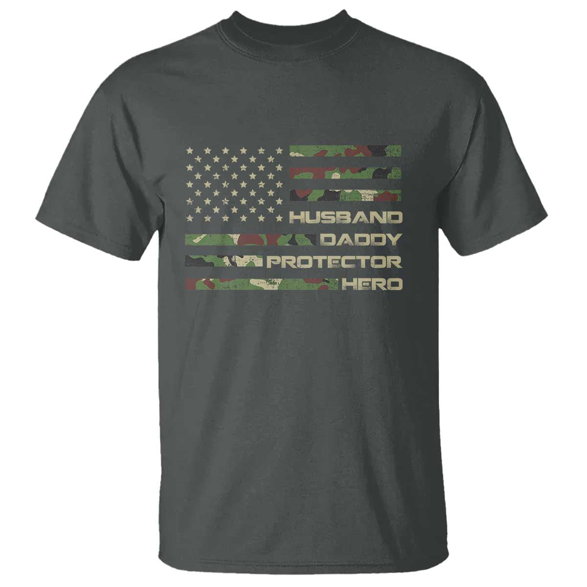 Husband Daddy Protector Hero T Shirt Camo American Flag Fathers Day Gifts For Husband Hubby Dad
