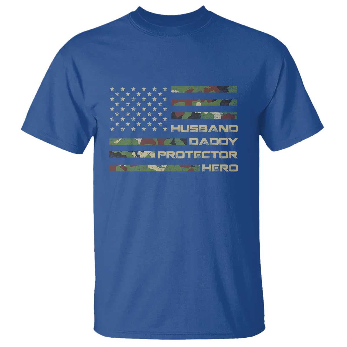 Husband Daddy Protector Hero T Shirt Camo American Flag Fathers Day Gifts For Husband Hubby Dad