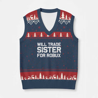Will Trade Sister For Robux V-Neck Knit Sweater Vest Funny Sibling Video Game Lovers Gamers