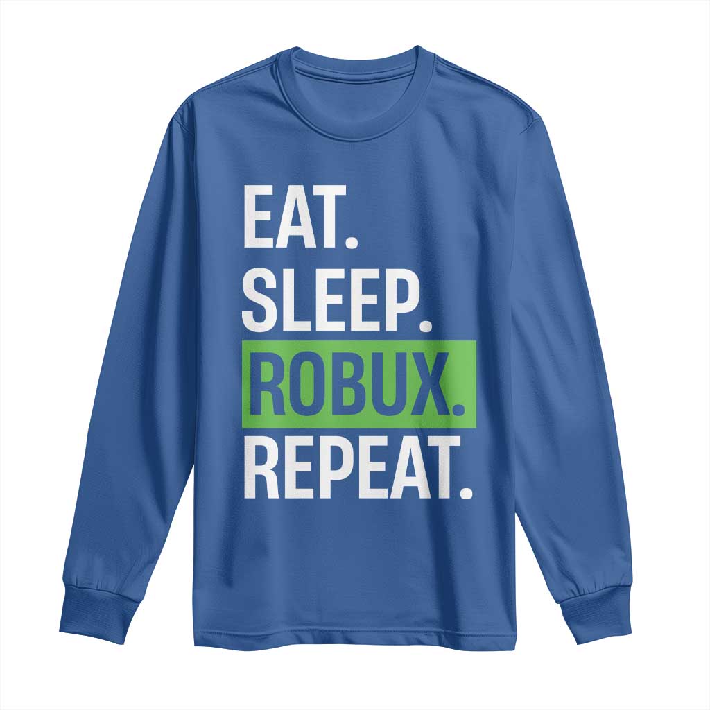 Eat Sleep Roblox Repeat Long Sleeve Shirt Funny Video Game Lovers Gamers