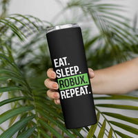 Eat Sleep Roblox Repeat Skinny Tumbler Funny Video Game Lovers Gamers