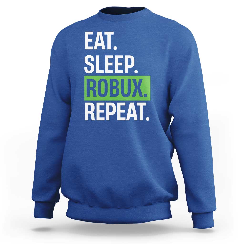 Eat Sleep Roblox Repeat Sweatshirt Funny Video Game Lovers Gamers