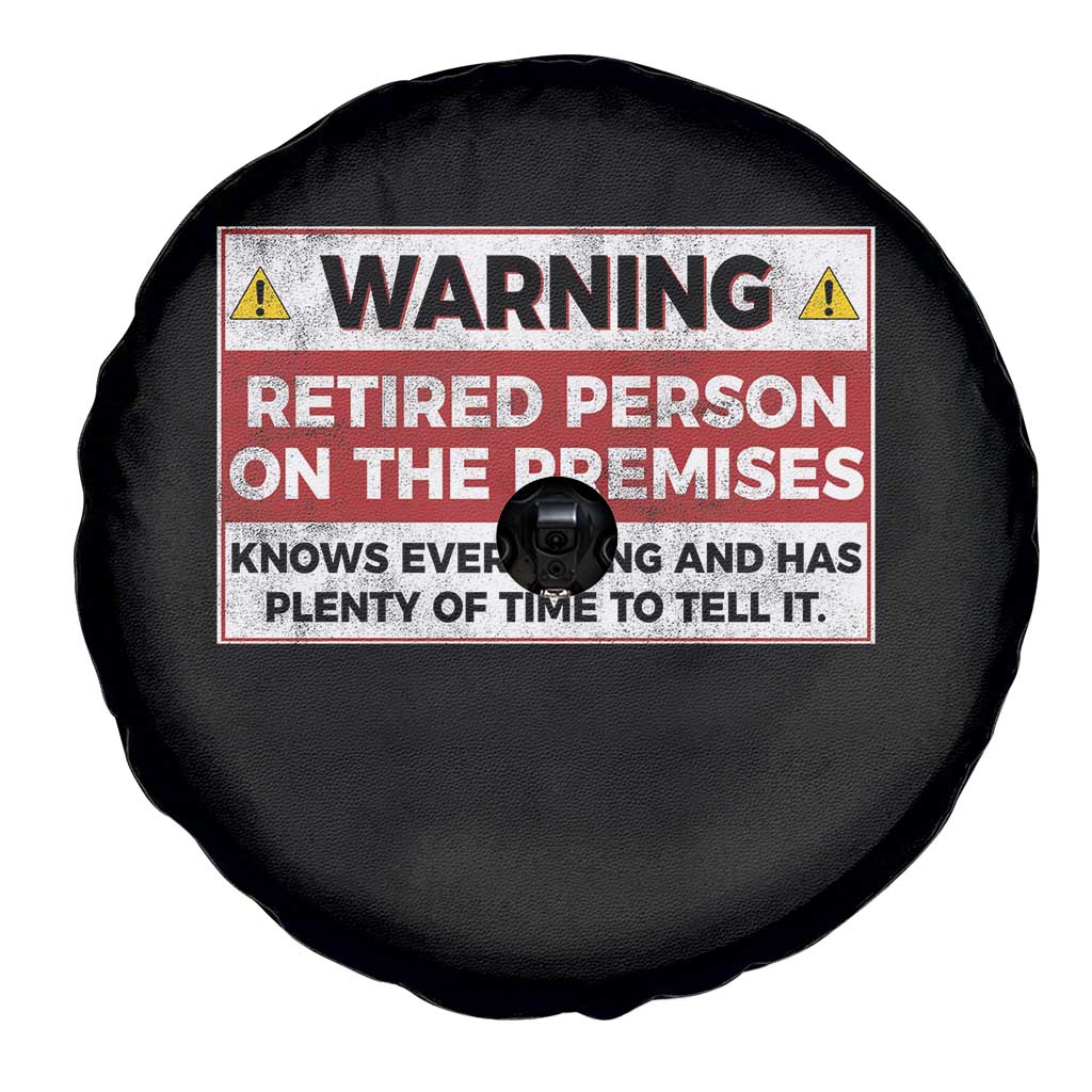 Funny Retirement Spare Tire Cover Warning A Retired Person On The Premises Knows Everything