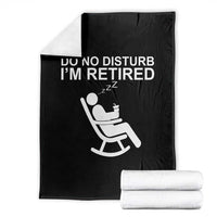Retirement Gifts For Men Throw Blanket Do Not Disturb Im Retired