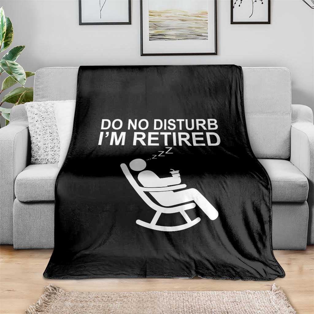 Retirement Gifts For Men Throw Blanket Do Not Disturb Im Retired