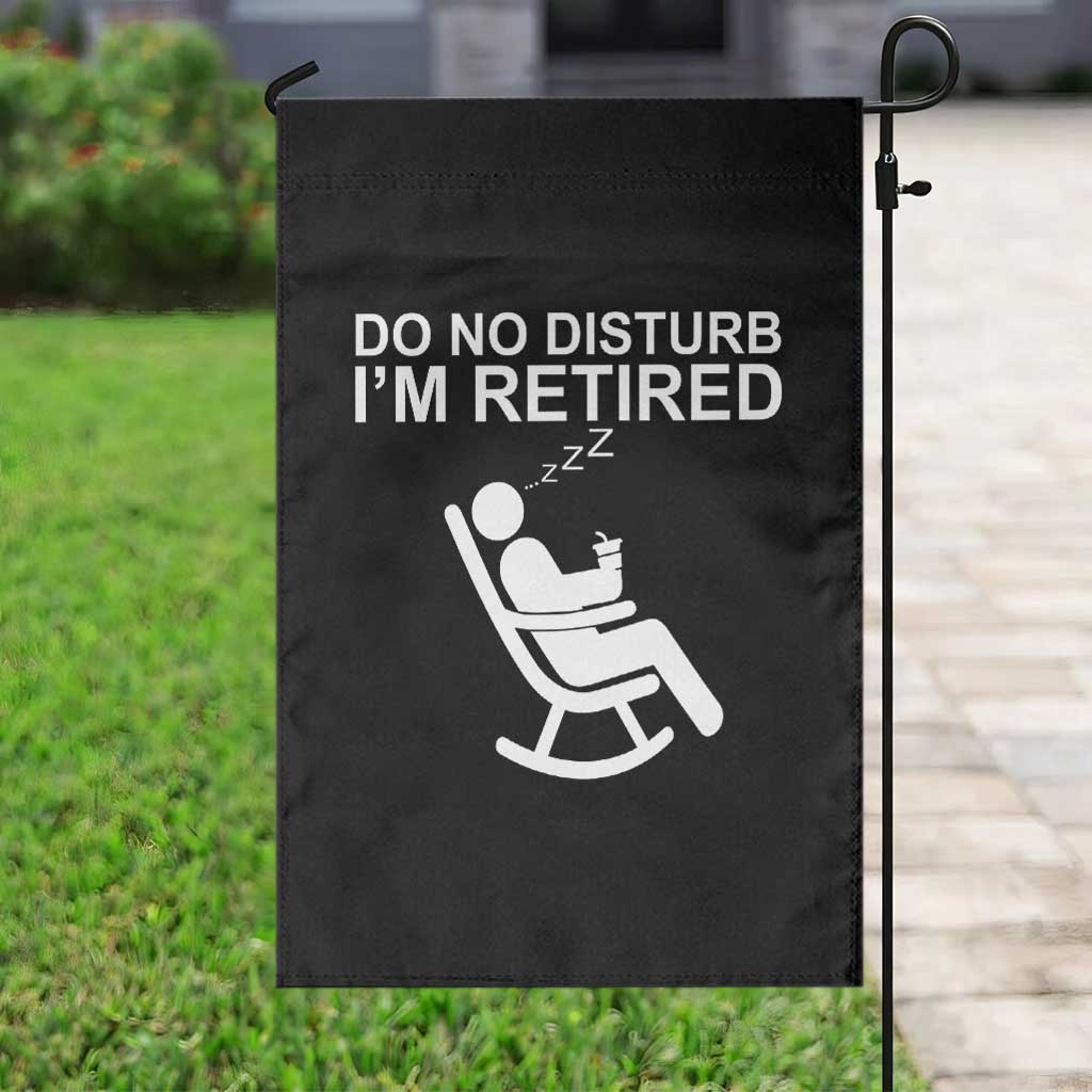 Retirement Gifts For Men Garden Flag Do Not Disturb Im Retired