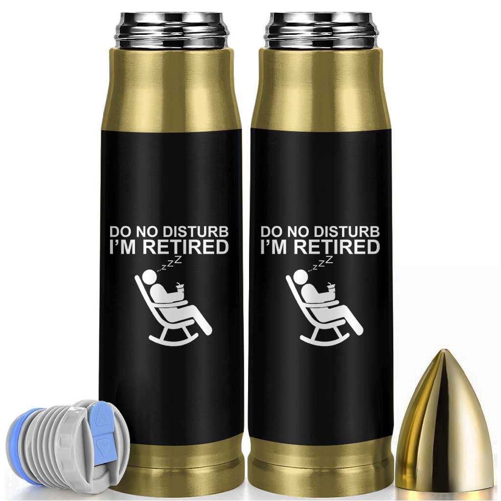 Retirement Gifts For Men Bullet Tumbler Do Not Disturb Im Retired