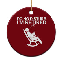 Retirement Gifts For Men Ceramic Ornament Do Not Disturb Im Retired