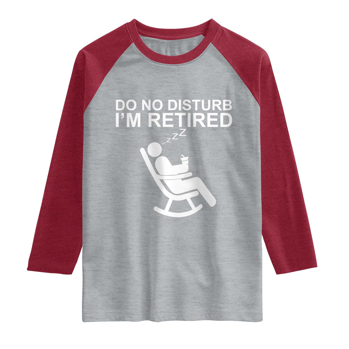 Retirement Gifts For Men Raglan Shirt Do Not Disturb Im Retired