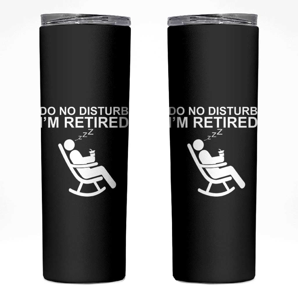 Retirement Gifts For Men Skinny Tumbler Do Not Disturb Im Retired