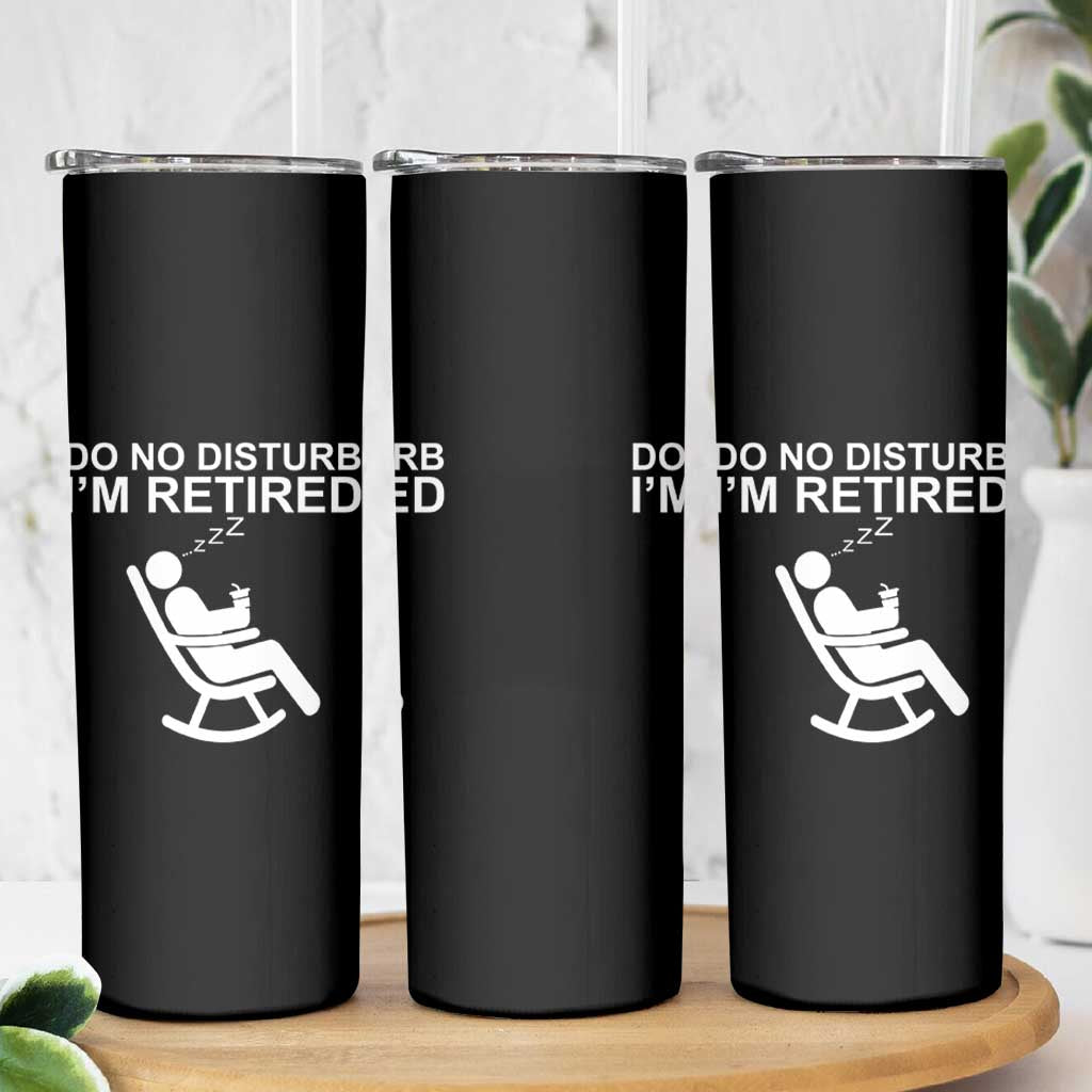 Retirement Gifts For Men Skinny Tumbler Do Not Disturb Im Retired