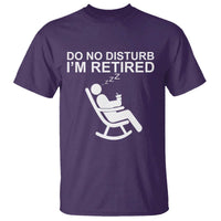 Retirement Gifts For Men T Shirt Do Not Disturb Im Retired