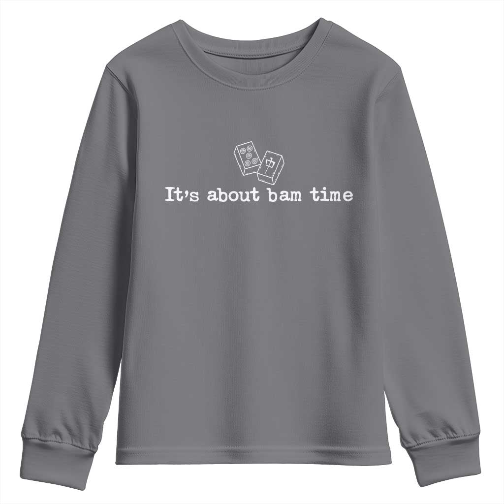 Funny Its About Bam Time Mahjong Players Youth Sweatshirt