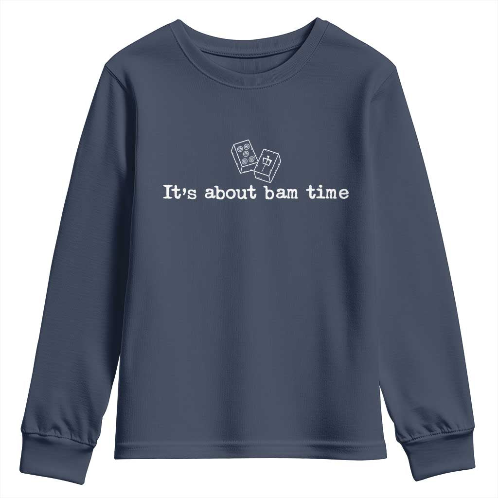 Funny Its About Bam Time Mahjong Players Youth Sweatshirt