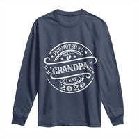Promoted To Grandpa Est. 2026 Long Sleeve Shirt Grandparents Baby Announcement Fathers Day - Wonder Print Shop