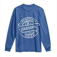 Promoted To Grandpa Est. 2026 Long Sleeve Shirt Grandparents Baby Announcement Fathers Day - Wonder Print Shop