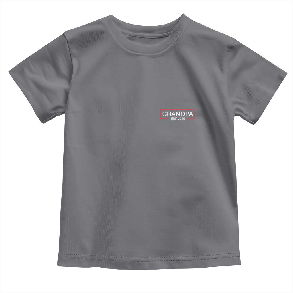Grandpa Est 2026 Toddler T Shirt Logo Promoted To Grandpa Paternity Fathers Day - Wonder Print Shop