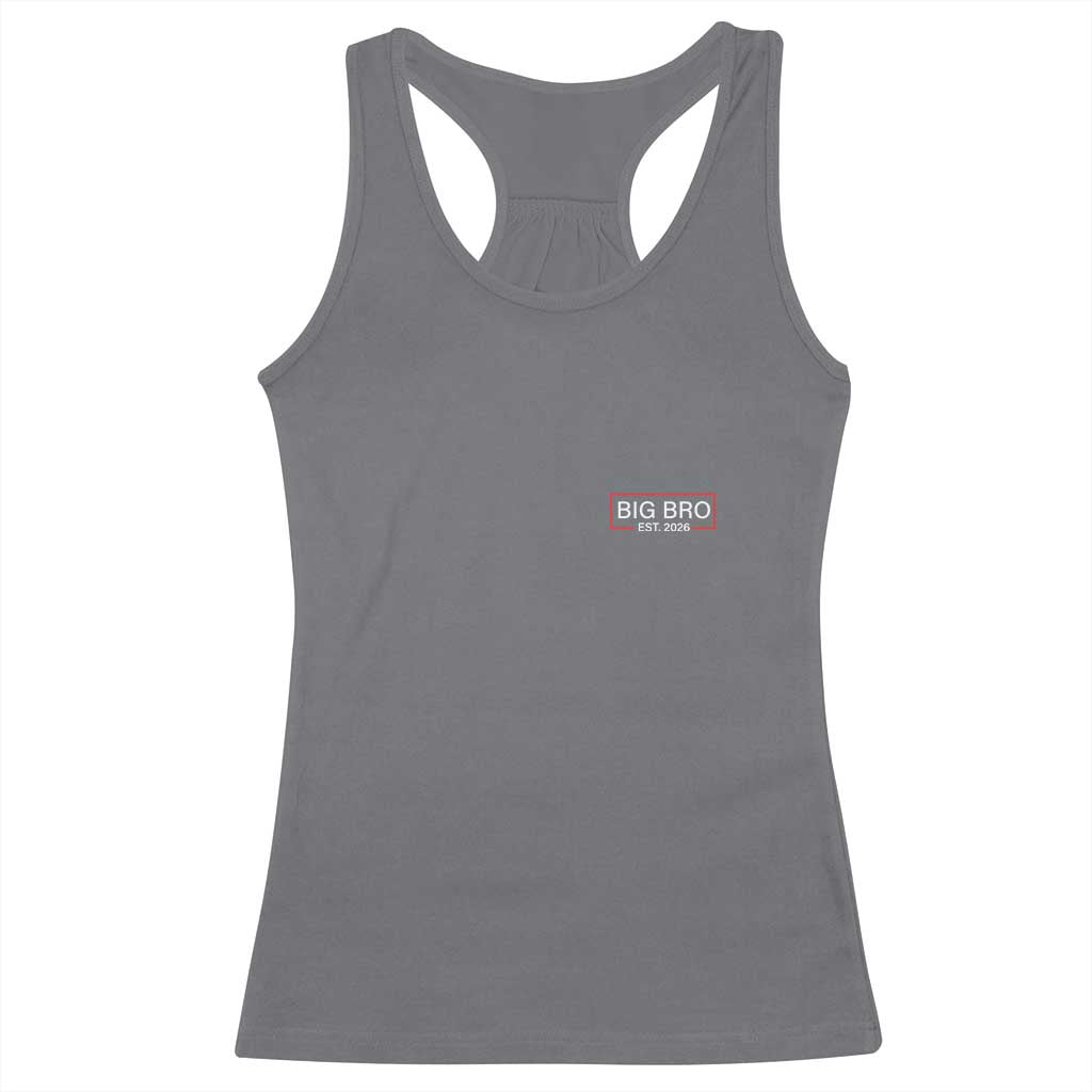 Big Bro Est 2026 Racerback Tank Top Brother Announcement