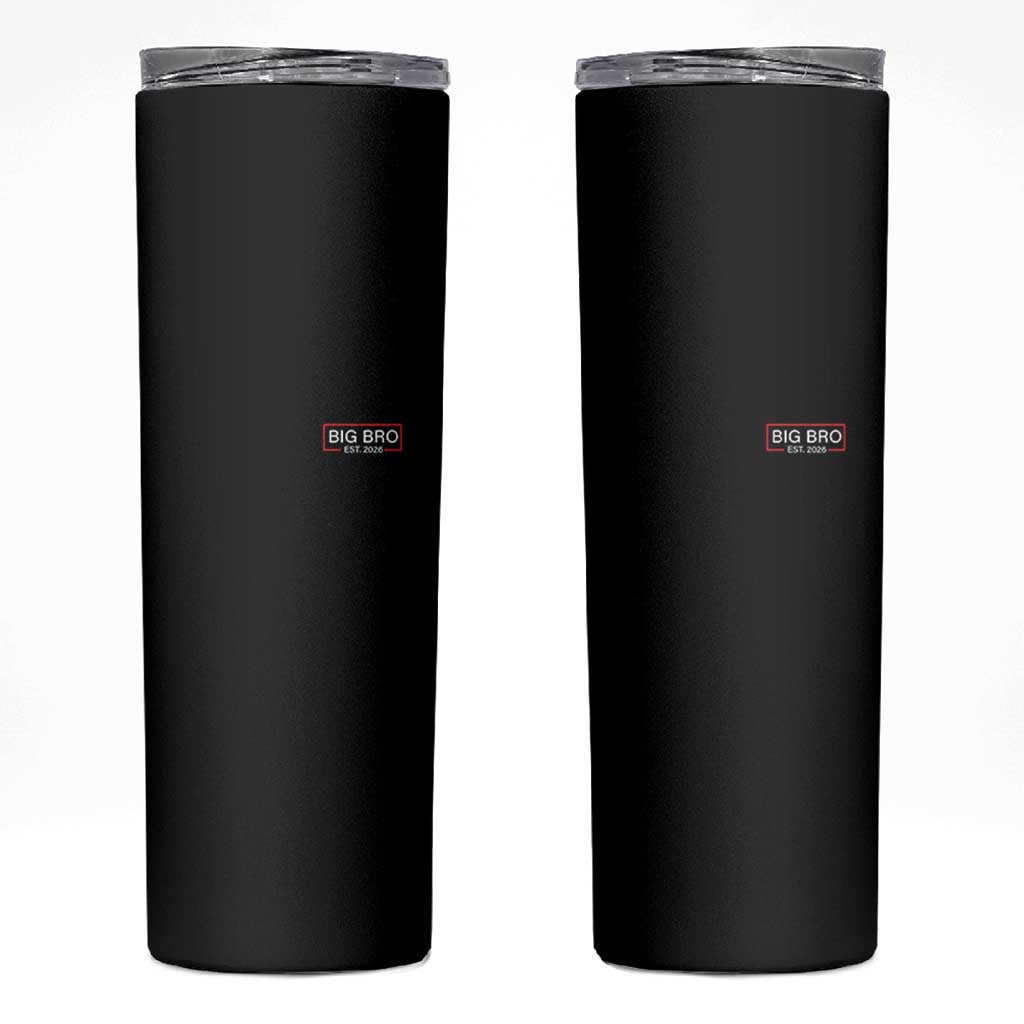Big Bro Est 2026 Skinny Tumbler Brother Announcement