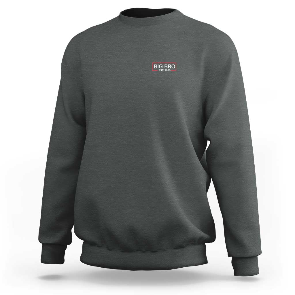 Big Bro Est 2026 Sweatshirt Brother Announcement
