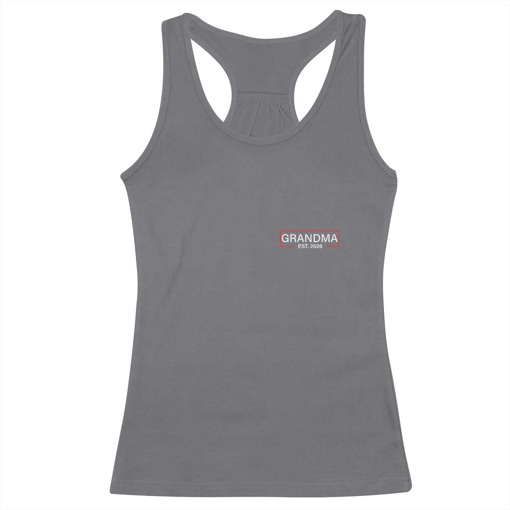 Grandma Est 2026 Racerback Tank Top First Mothers Day Grandparents Baby Announcement