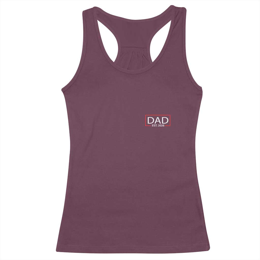 New Dad 2026 Racerback Tank Top First Fathers Day Promoted To Daddy Est 2026 - Wonder Print Shop